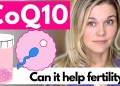 CoQ10: Can It Help Sperm and Egg Quality? Can It Help Fertility? CoQ10: Can It Help Sperm and Egg Quality? Can It Help Fertility?