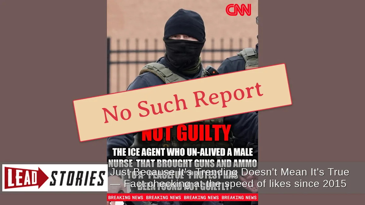 Fact Check: CNN Did NOT Report ICE Agent Who Shot Alex Pretti Found ‘NOT-GUILTY’ Fact Check: CNN Did NOT Report ICE Agent Who Shot Alex Pretti Found ‘NOT-GUILTY’