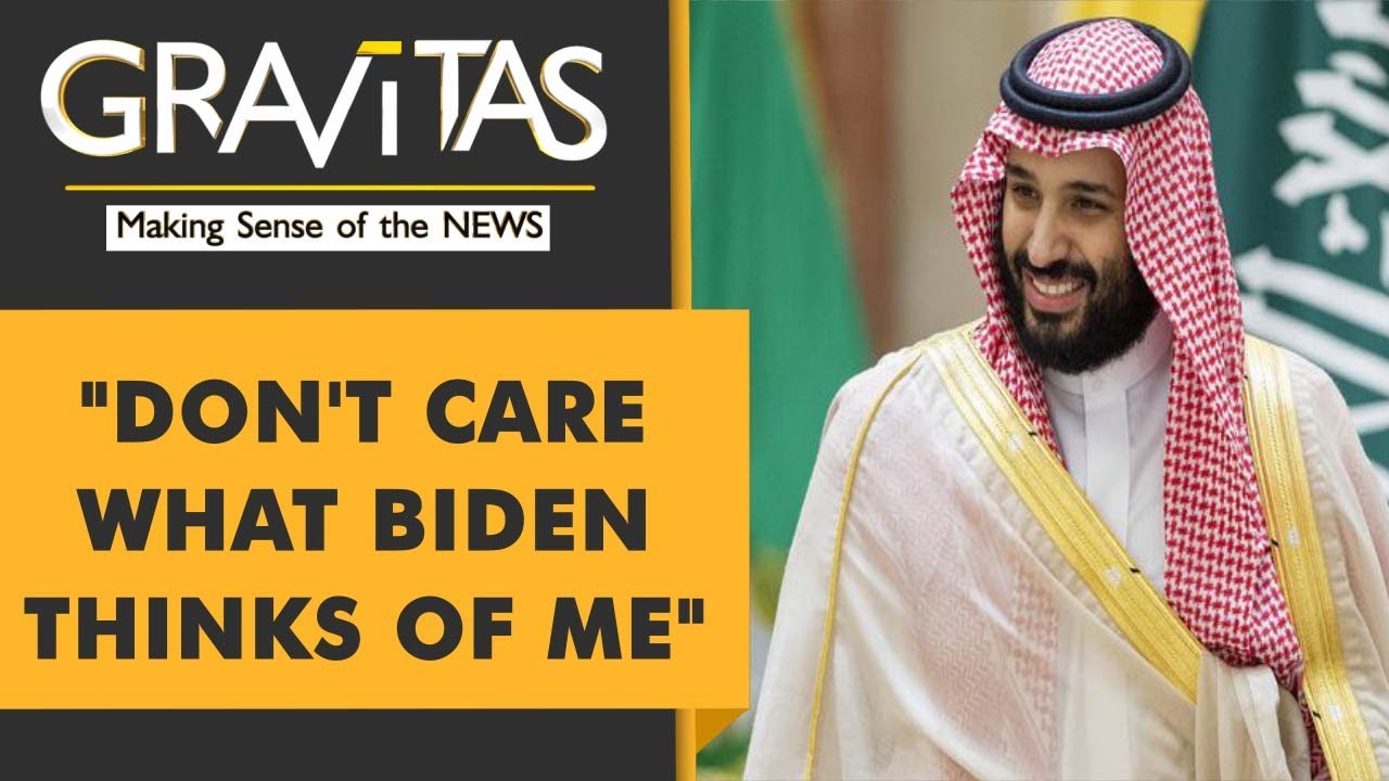 Gravitas: Saudi Arabia is drifting away from America Gravitas: Saudi Arabia is drifting away from America