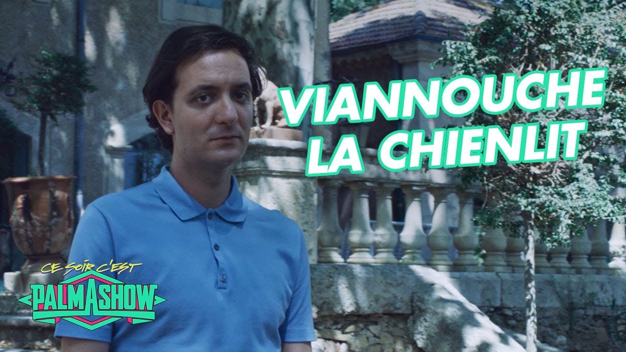 Viannouche « La Chienlit » – Palmashow Viannouche « La Chienlit » – Palmashow