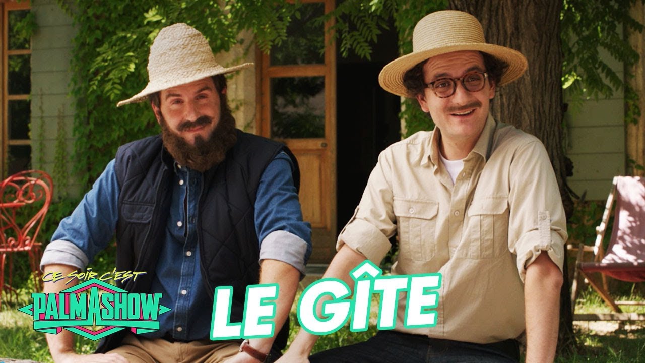 Le gîte – Palmashow Le gîte – Palmashow