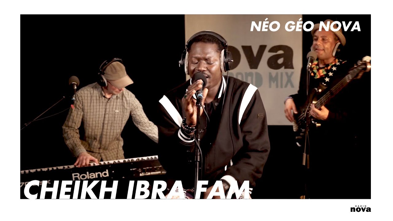 Cheikh Ibra Fam en Live | Néo Géo Nova Cheikh Ibra Fam en Live | Néo Géo Nova