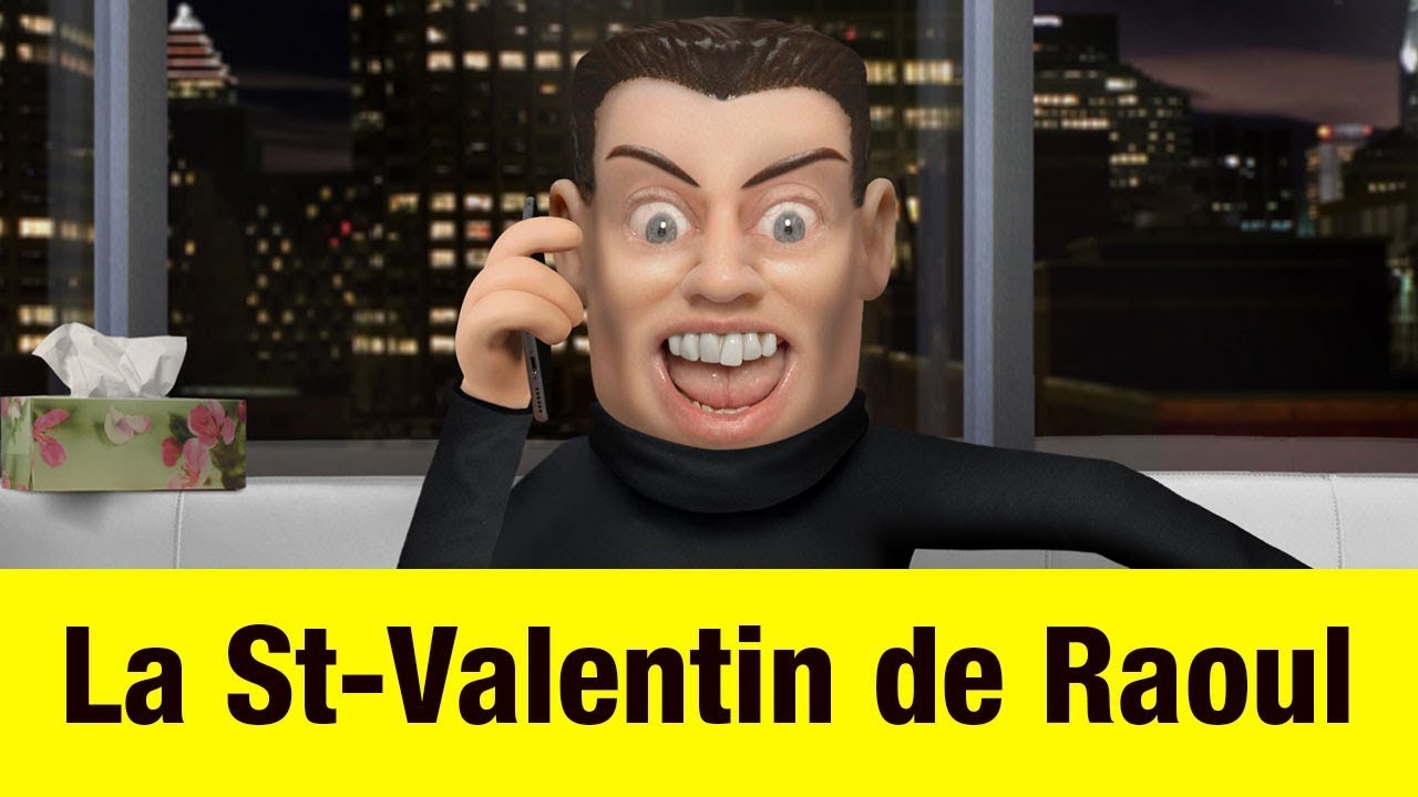 La St-Valentin de Raoul – Têtes à claques La St-Valentin de Raoul – Têtes à claques