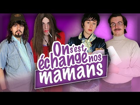 On S’est Échangé Nos Mamans – Le Monde à L’Envers On S’est Échangé Nos Mamans – Le Monde à L’Envers