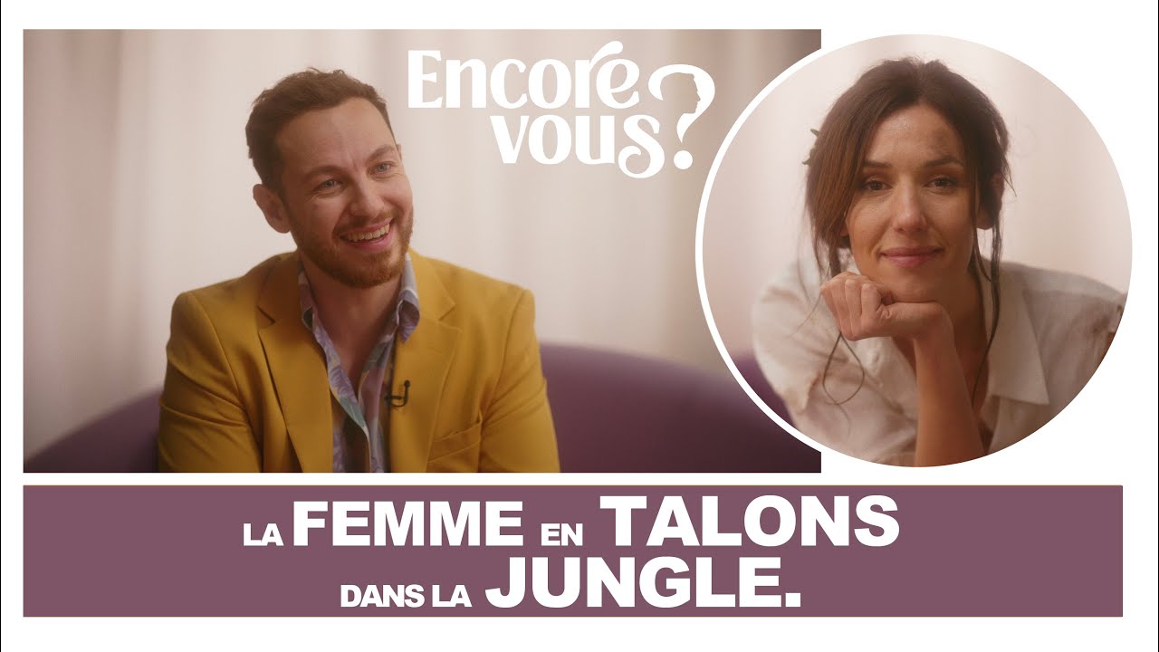 ENCORE VOUS ? N°2 – La femme en talons dans la jungle ENCORE VOUS ? N°2 – La femme en talons dans la jungle