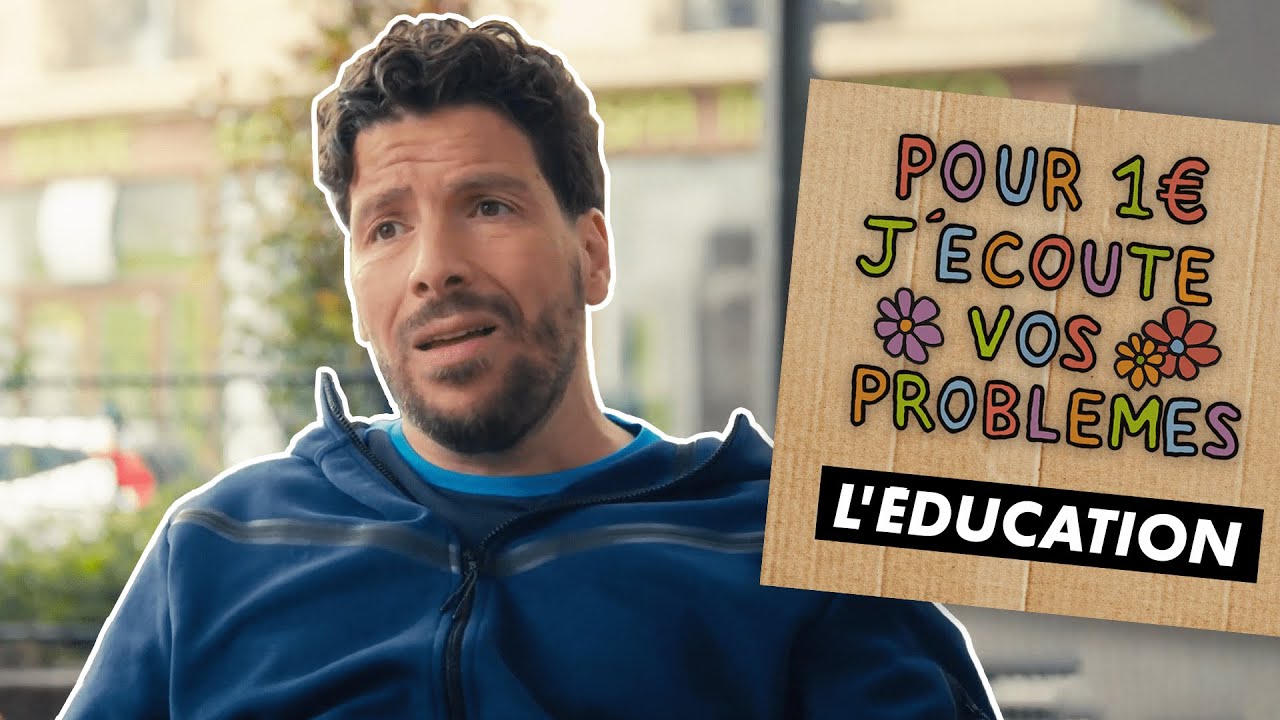 L’ÉDUCATION – Pour 1€ j’écoute vos problèmes (EP2) L’ÉDUCATION – Pour 1€ j’écoute vos problèmes (EP2)