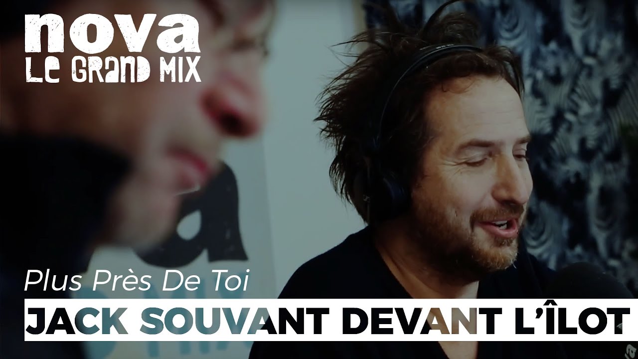 Jack Souvant devant L’Îlot | Plus Près de Toi Jack Souvant devant L’Îlot | Plus Près de Toi