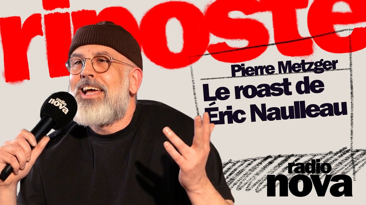 Le roast d’Éric Naulleau – La Chronique de Pierre Metzger dans « La riposte » Le roast d’Éric Naulleau – La Chronique de Pierre Metzger dans « La riposte »