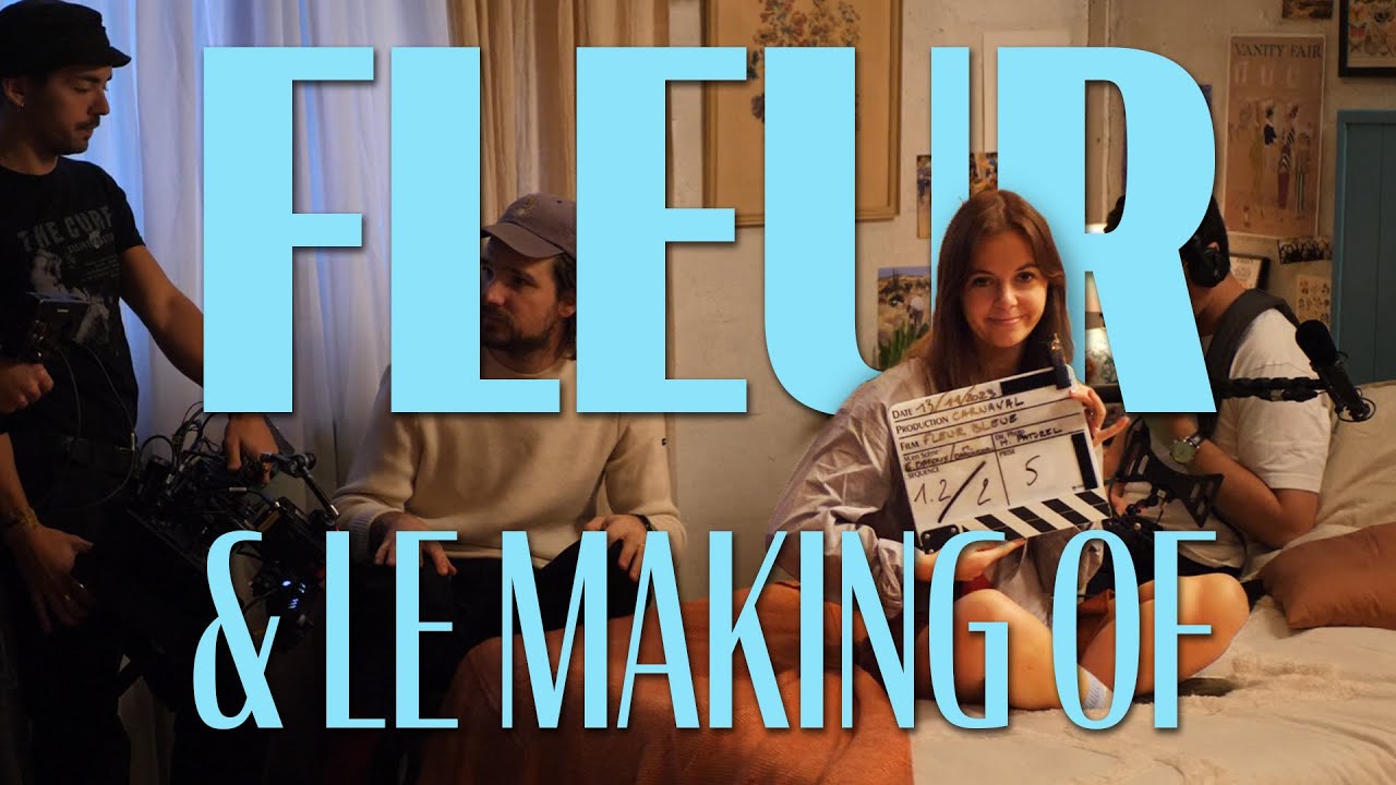 FLEUR BLEUE : Le making-of FLEUR BLEUE : Le making-of