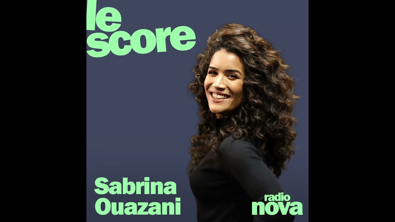 Sabrina Ouazani est l’invitée du Score Sabrina Ouazani est l’invitée du Score