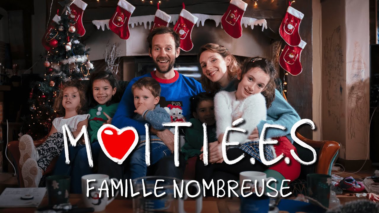 MOITIÉ.E.S : Famille nombreuse MOITIÉ.E.S : Famille nombreuse