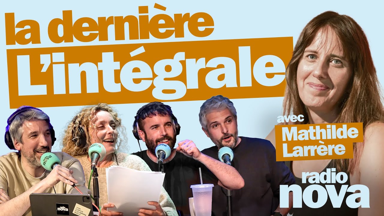 « La dernière » – L’intégrale du 16 février avec Mathilde Larrère « La dernière » – L’intégrale du 16 février avec Mathilde Larrère