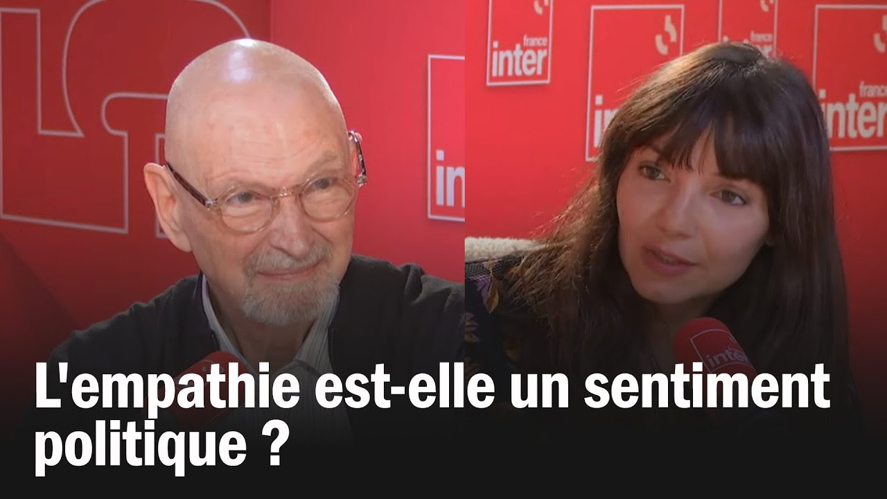 L’empathie est-elle un sentiment politique ? – Le débat du 7/10 L’empathie est-elle un sentiment politique ? – Le débat du 7/10