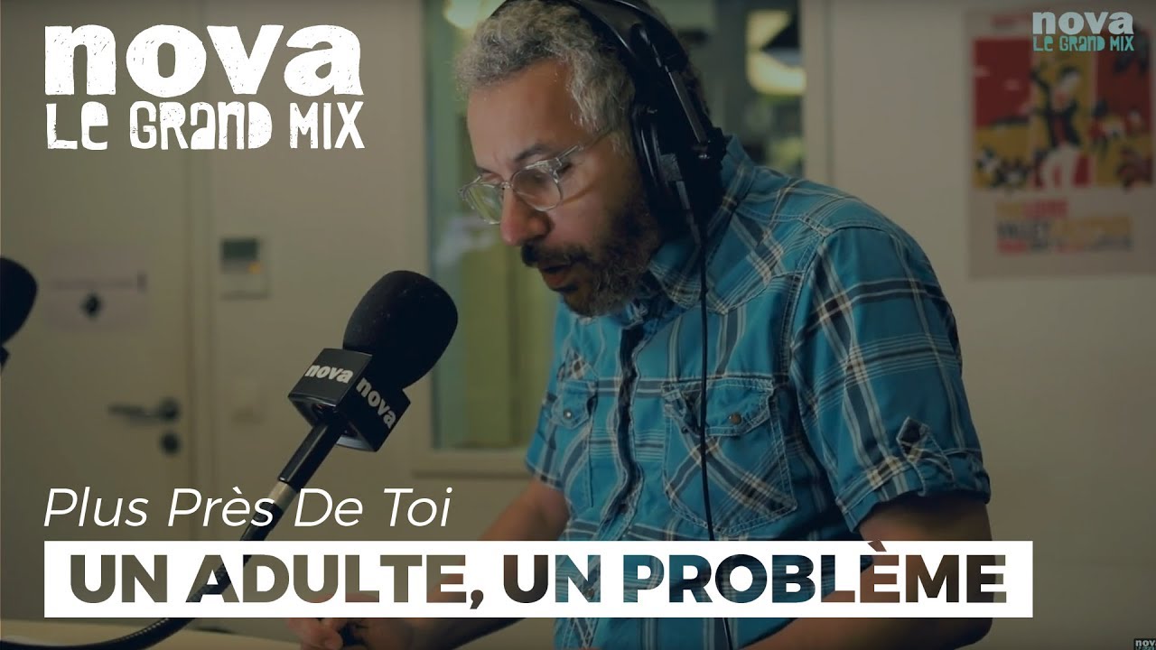 Un adulte, un problème | Plus Près De Toi Un adulte, un problème | Plus Près De Toi