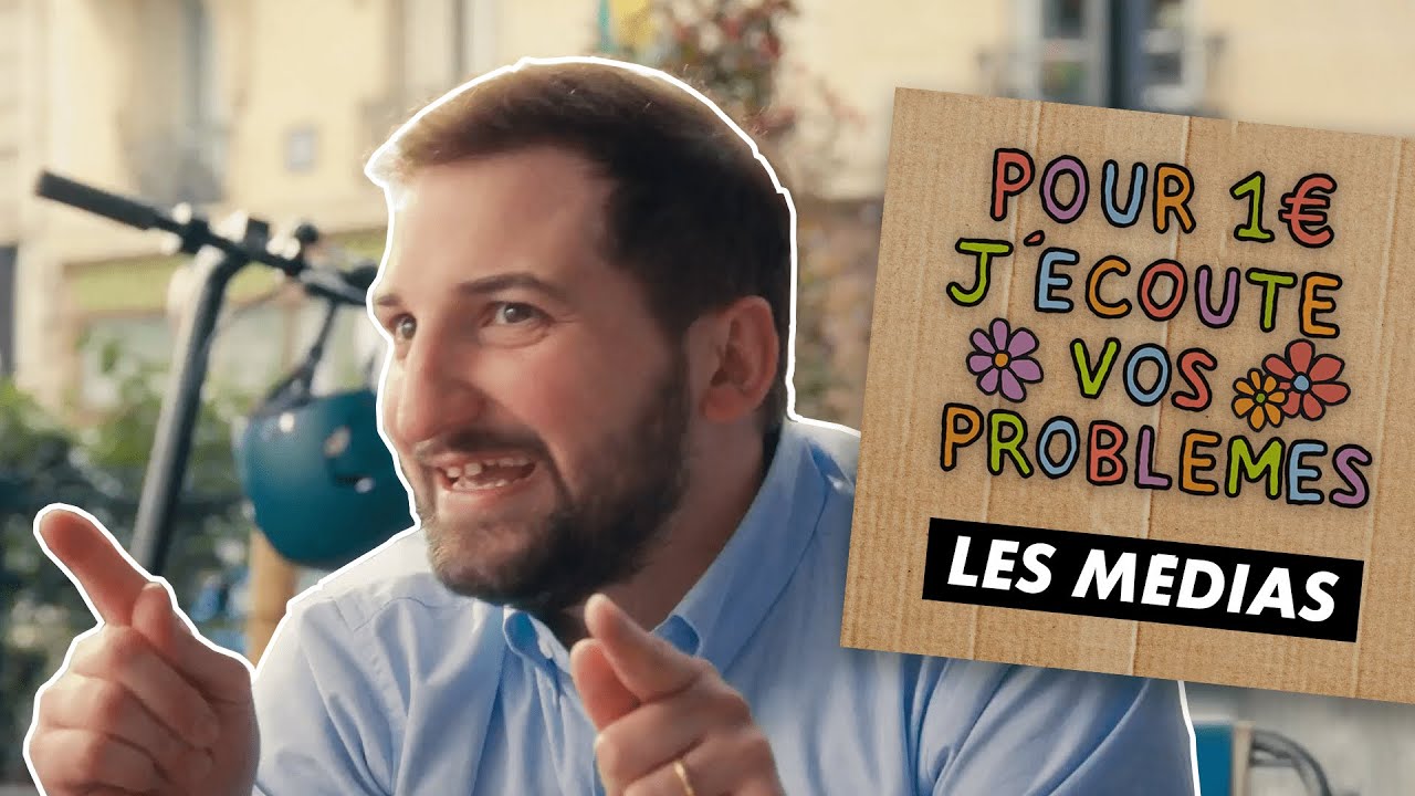 LES MÉDIAS – Pour 1€ j’écoute vos problèmes (EP1) LES MÉDIAS – Pour 1€ j’écoute vos problèmes (EP1)