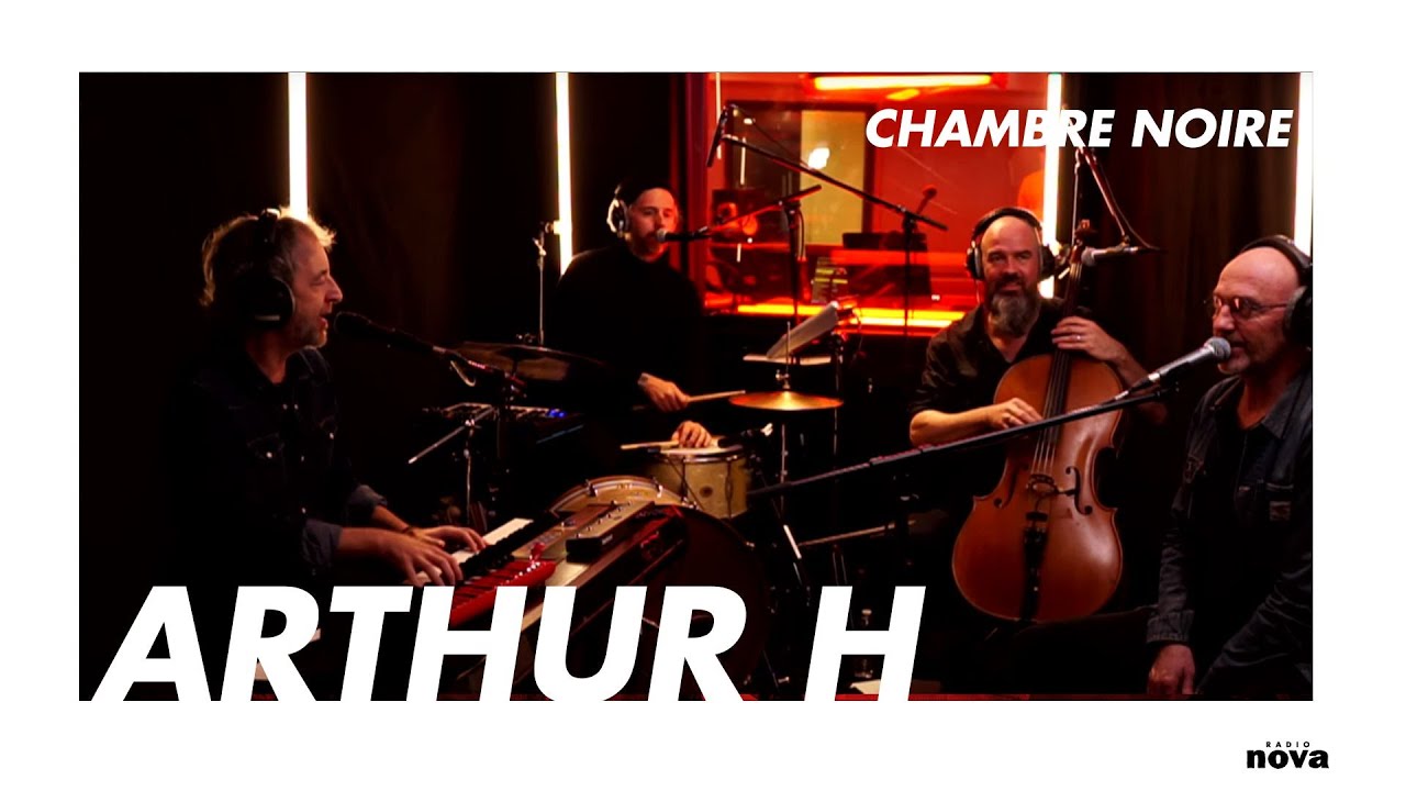 Arthur H en live chez Radio Nova | Chambre Noire Arthur H en live chez Radio Nova | Chambre Noire