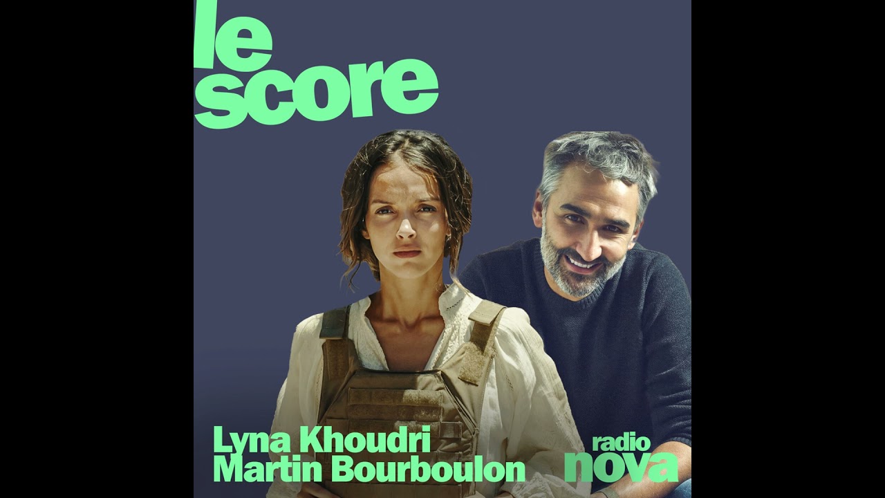 Lyna Khoudri et Martin Bourboulon sont les invités du Score Lyna Khoudri et Martin Bourboulon sont les invités du Score