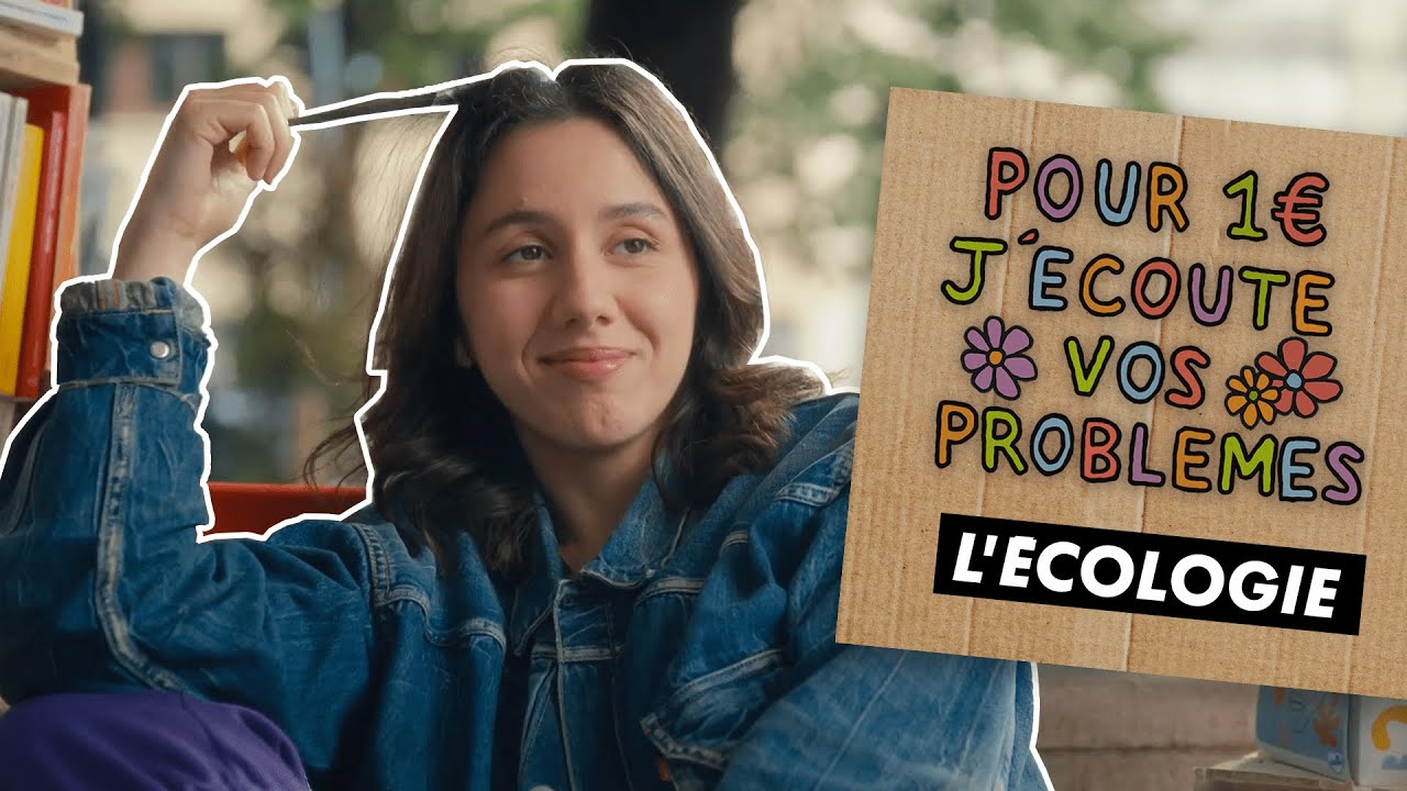 L’ÉCOLOGIE – Pour 1€ j’écoute vos problèmes (EP10) L’ÉCOLOGIE – Pour 1€ j’écoute vos problèmes (EP10)