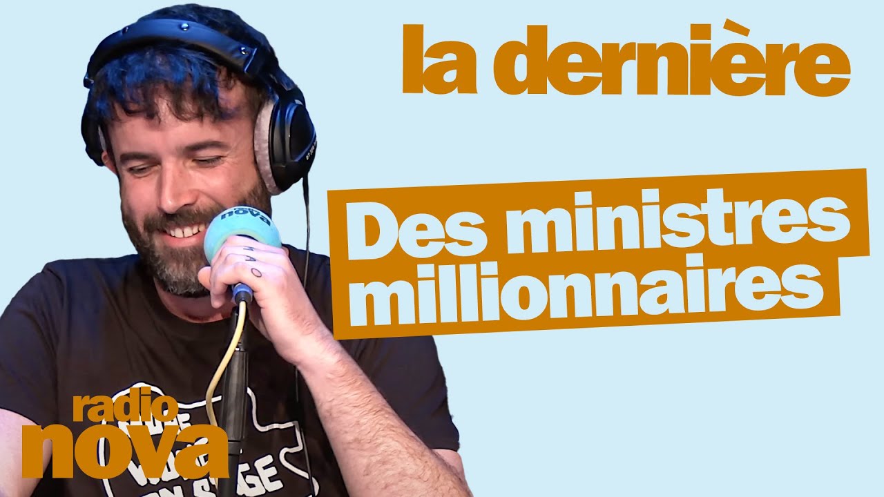 Des ministres millionnaires – La chronique d’Aymeric Lompret dans « La dernière » Des ministres millionnaires – La chronique d’Aymeric Lompret dans « La dernière »