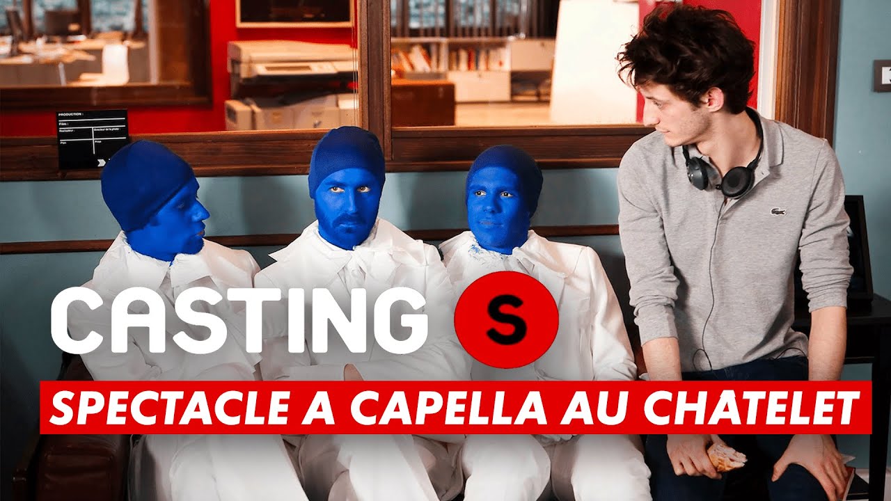 CASTING(S) : Spectacle a capella au Châtelet CASTING(S) : Spectacle a capella au Châtelet
