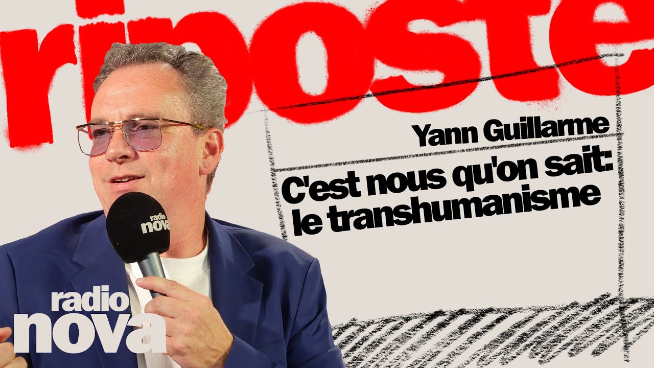 C’est nous qu’on sait : le transhumanisme – La Chronique de Yann Guillarme dans « La riposte » C’est nous qu’on sait : le transhumanisme – La Chronique de Yann Guillarme dans « La riposte »