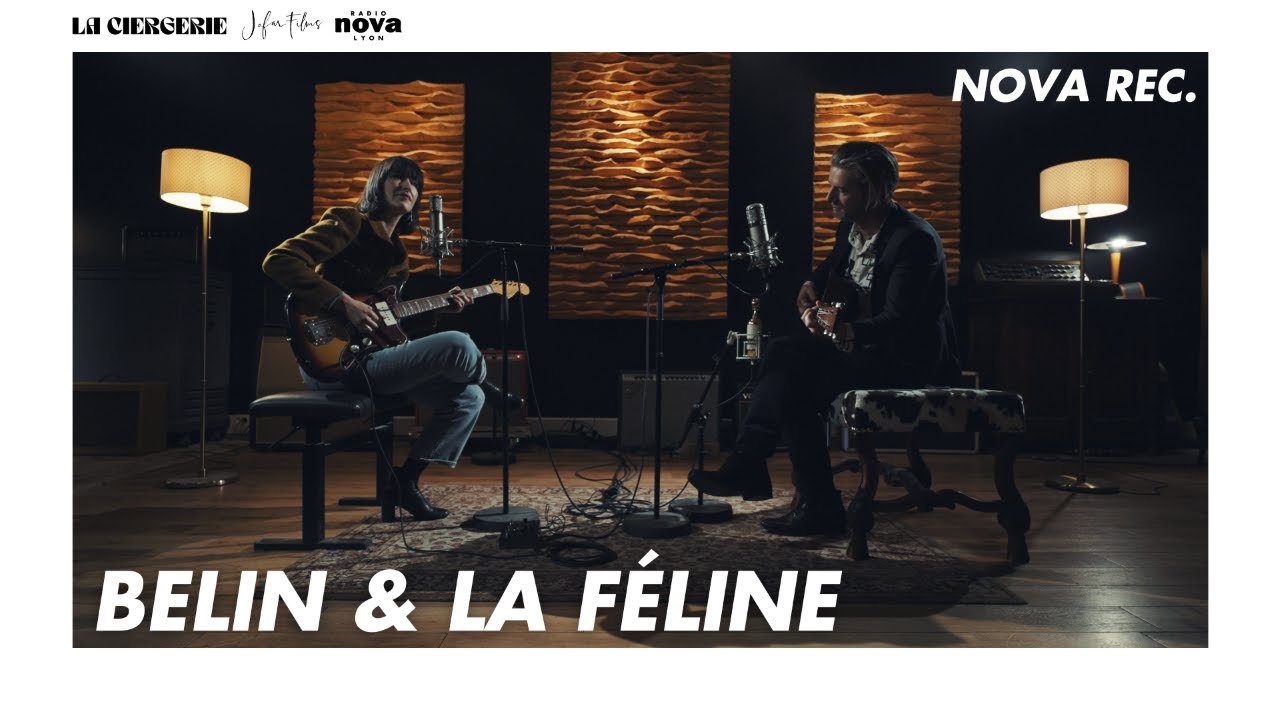 La Féline & Bertrand Belin en session live | Nova Rec. La Féline & Bertrand Belin en session live | Nova Rec.