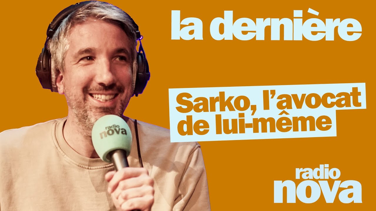 Sarko, l’avocat de lui-même – La chronique de Guillaume Meurice dans « La dernière » Sarko, l’avocat de lui-même – La chronique de Guillaume Meurice dans « La dernière »