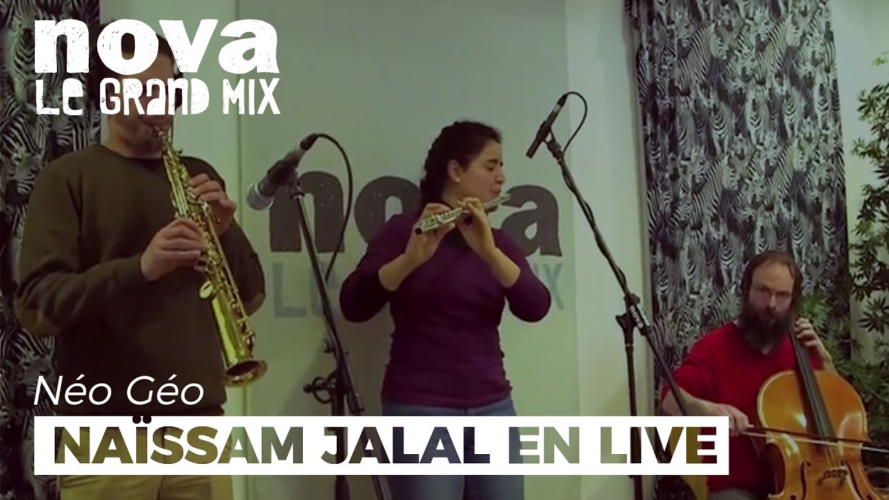 Naïssam Jalal avec Mehdi Chaib et Karsten Hochapfel | Live Néo Géo Naïssam Jalal avec Mehdi Chaib et Karsten Hochapfel | Live Néo Géo