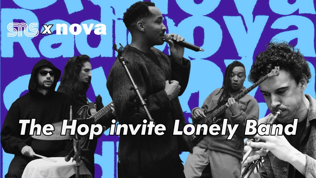 SNS X Nova I Live Session avec The Hop et Lonely Band SNS X Nova I Live Session avec The Hop et Lonely Band