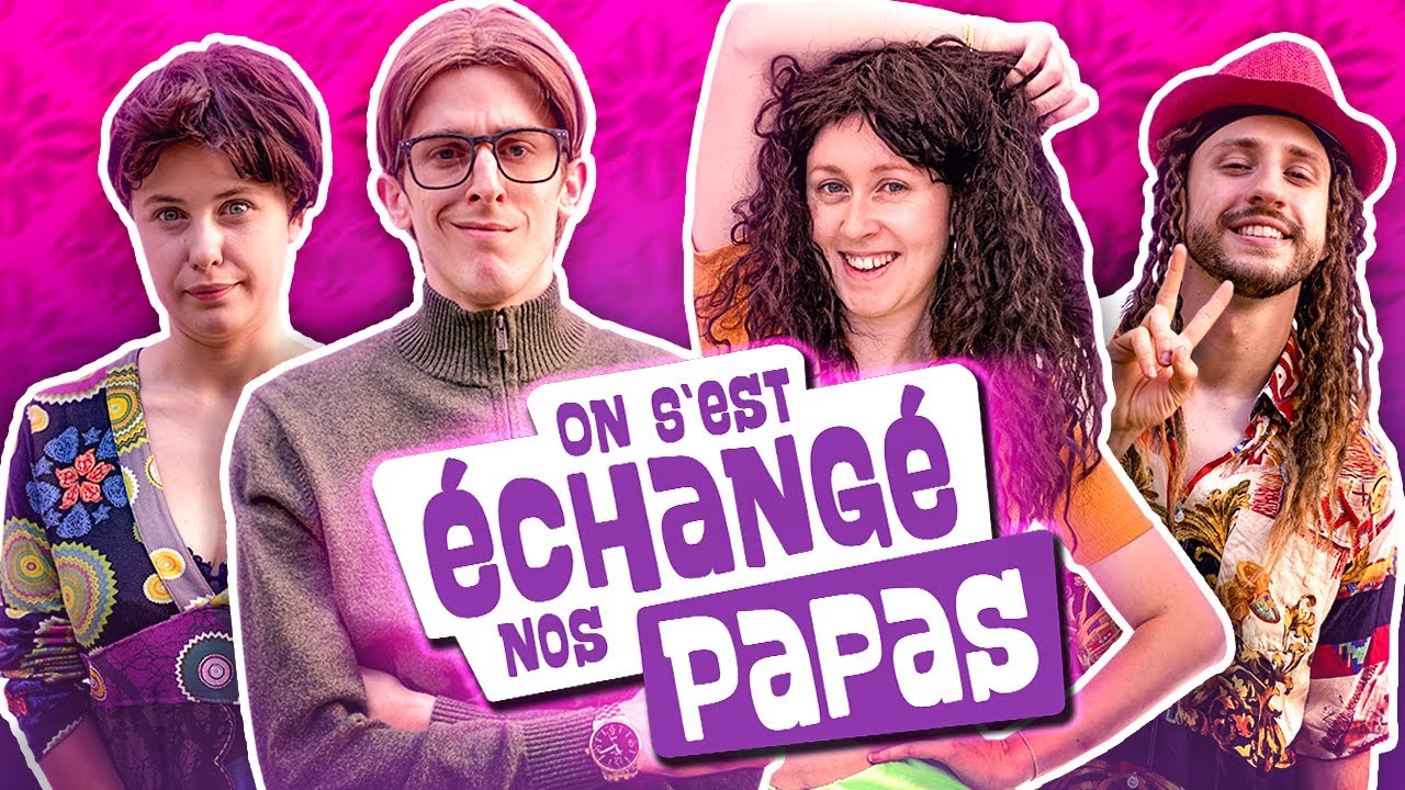 On S’est Échangé Nos Papas – Le Monde à L’Envers On S’est Échangé Nos Papas – Le Monde à L’Envers