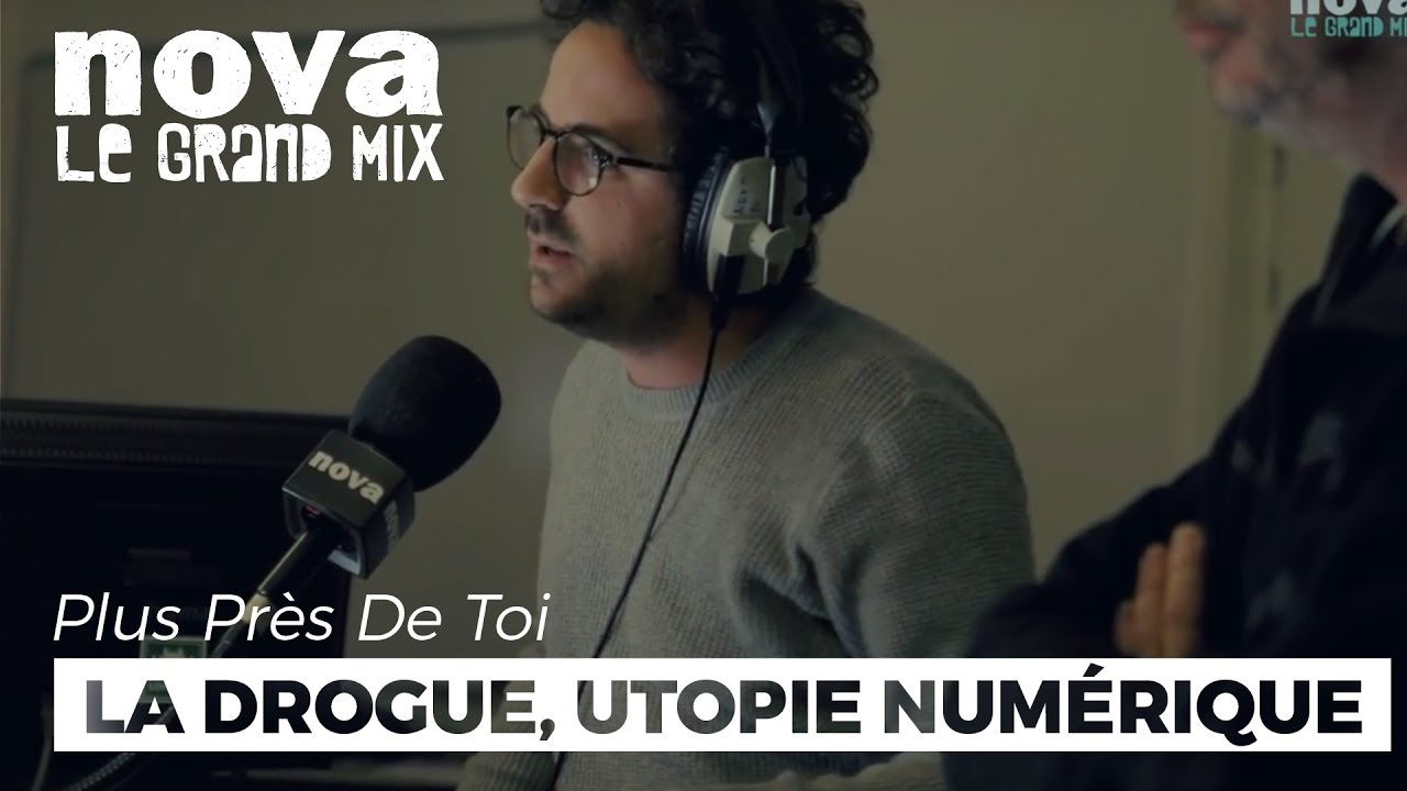 La drogue, une utopie numérique | Plus Près De Toi La drogue, une utopie numérique | Plus Près De Toi