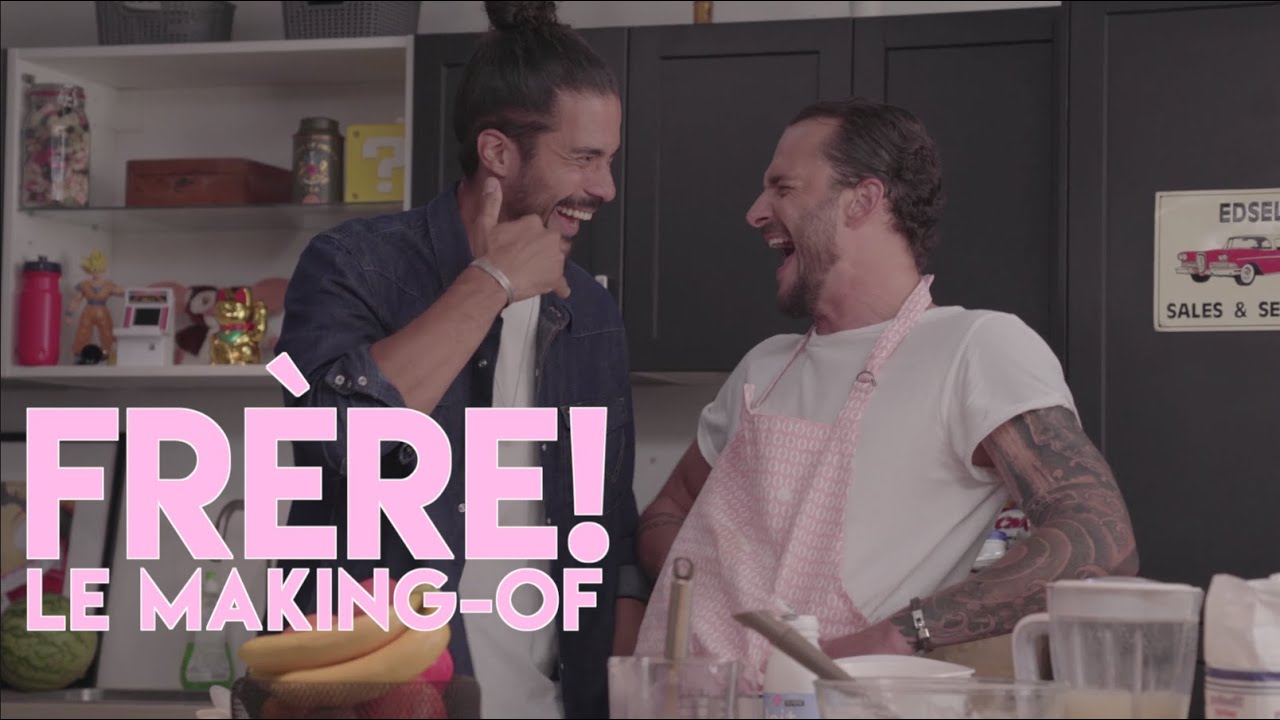 FRÈRE! – Making of Saison 1 FRÈRE! – Making of Saison 1
