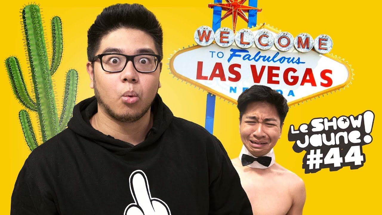 CE QUI SE PASSE À VEGAS RESTE À VEGAS ! – LE SHOW JAUNE #44 CE QUI SE PASSE À VEGAS RESTE À VEGAS ! – LE SHOW JAUNE #44