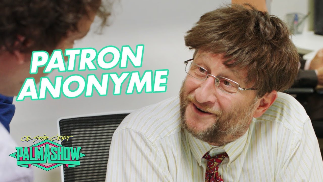 Parodie Patron Anonyme – Palmashow Parodie Patron Anonyme – Palmashow