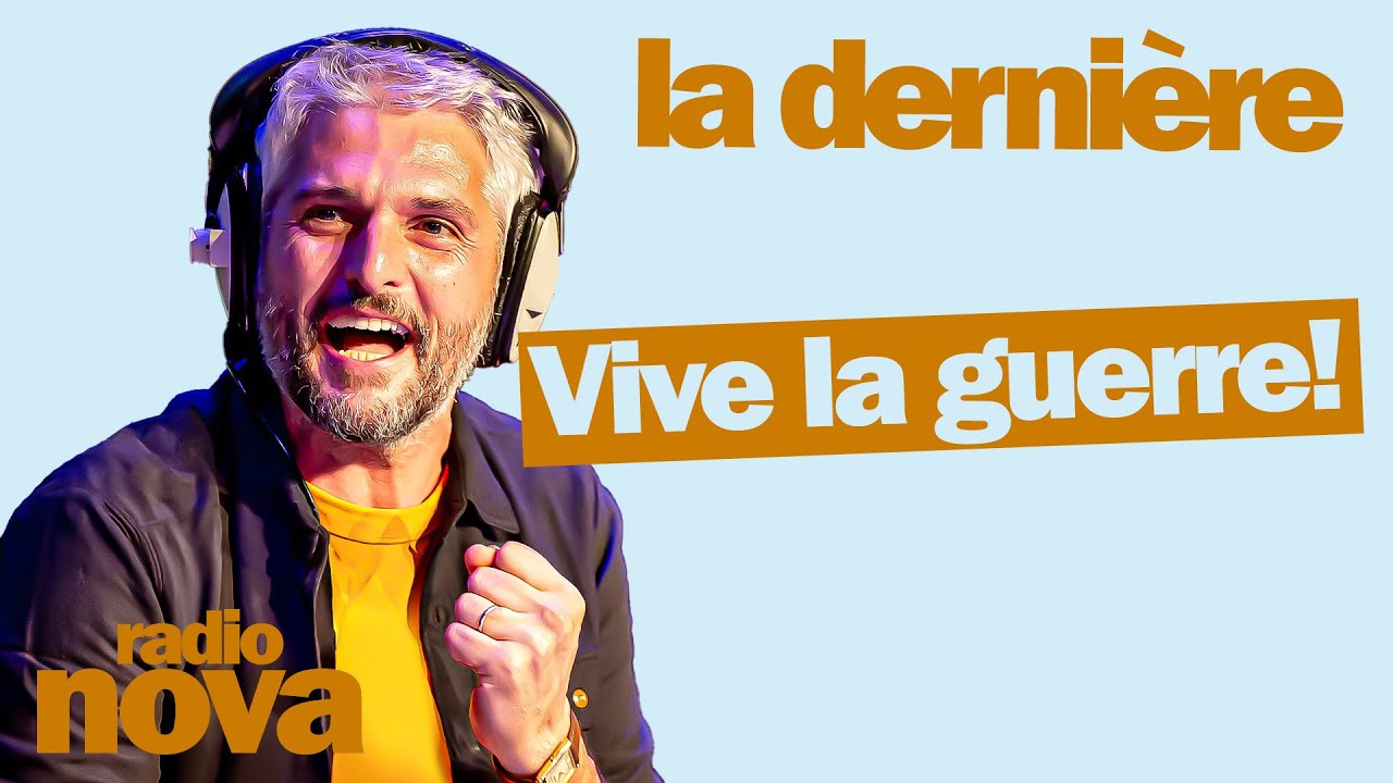 Vive la guerre ! – La chronique de Pierre-Emmanuel Barré dans « La dernière » Vive la guerre ! – La chronique de Pierre-Emmanuel Barré dans « La dernière »