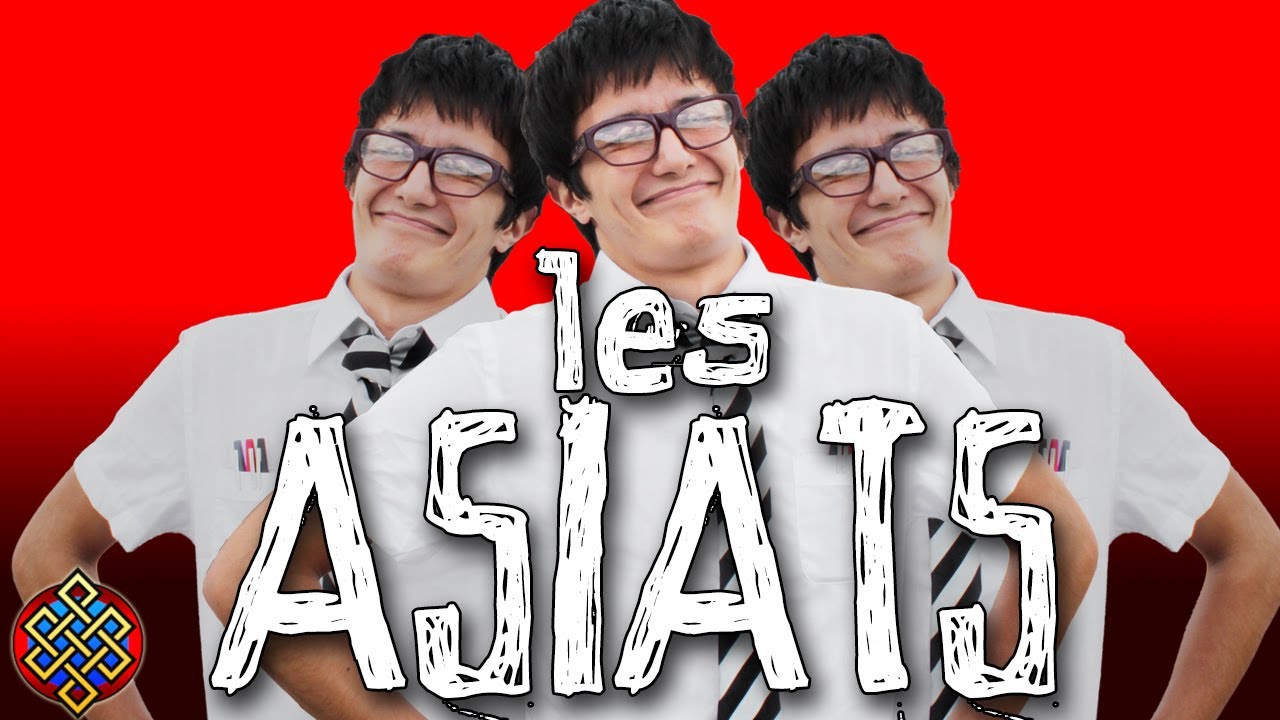 Les asiatiques – Les clichés de Jigmé Les asiatiques – Les clichés de Jigmé