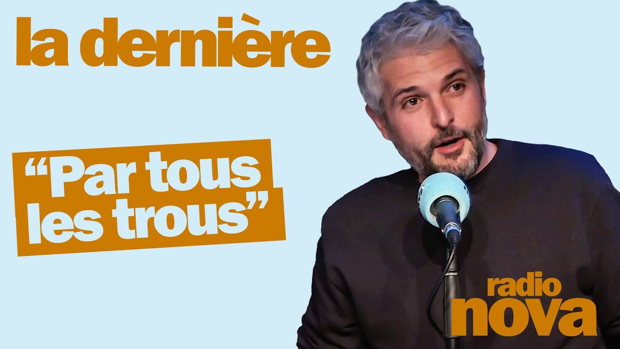 Par tous les trous – La chronique de Pierre-Emmanuel Barré dans « La dernière » Par tous les trous – La chronique de Pierre-Emmanuel Barré dans « La dernière »