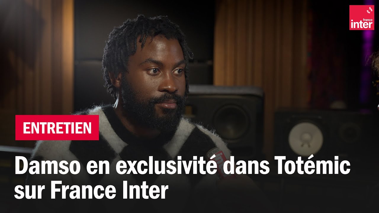 Damso : interview exclusive dans Totémic pour France Inter Damso : interview exclusive dans Totémic pour France Inter