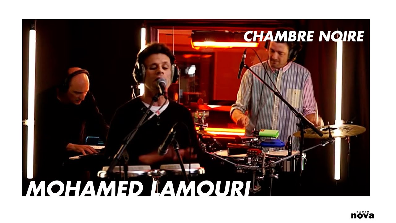 Mohamed Lamouri en live chez Radio Nova | Chambre Noire Mohamed Lamouri en live chez Radio Nova | Chambre Noire