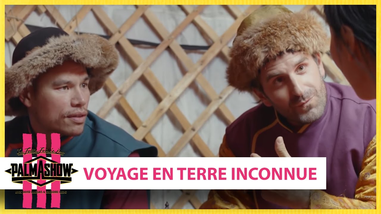 Voyage en terre inconnue – Palmashow Voyage en terre inconnue – Palmashow