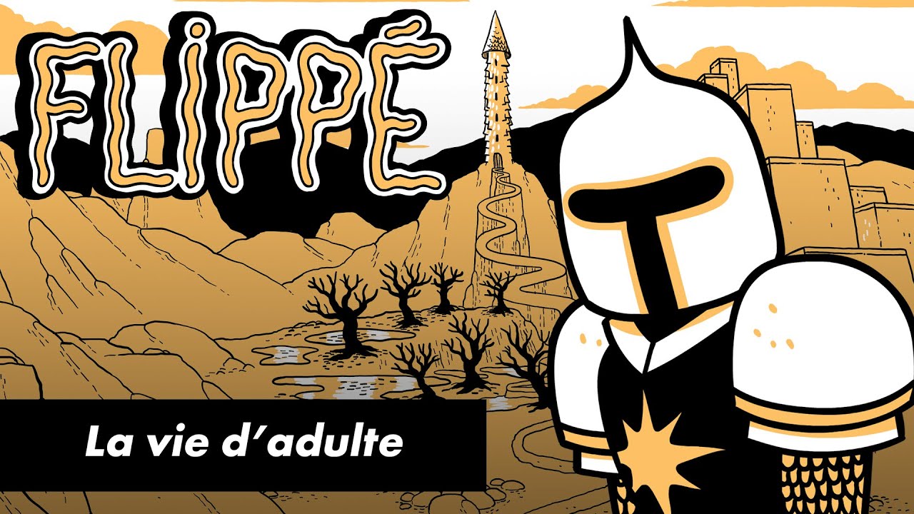 FLIPPÉ #12 – LA VIE D’ADULTE FLIPPÉ #12 – LA VIE D’ADULTE