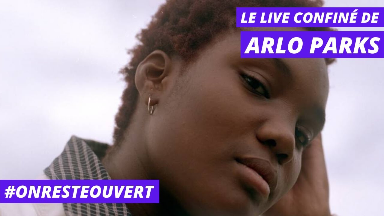 Le live confiné d’Arlo Parks | On Reste Ouvert Le live confiné d’Arlo Parks | On Reste Ouvert