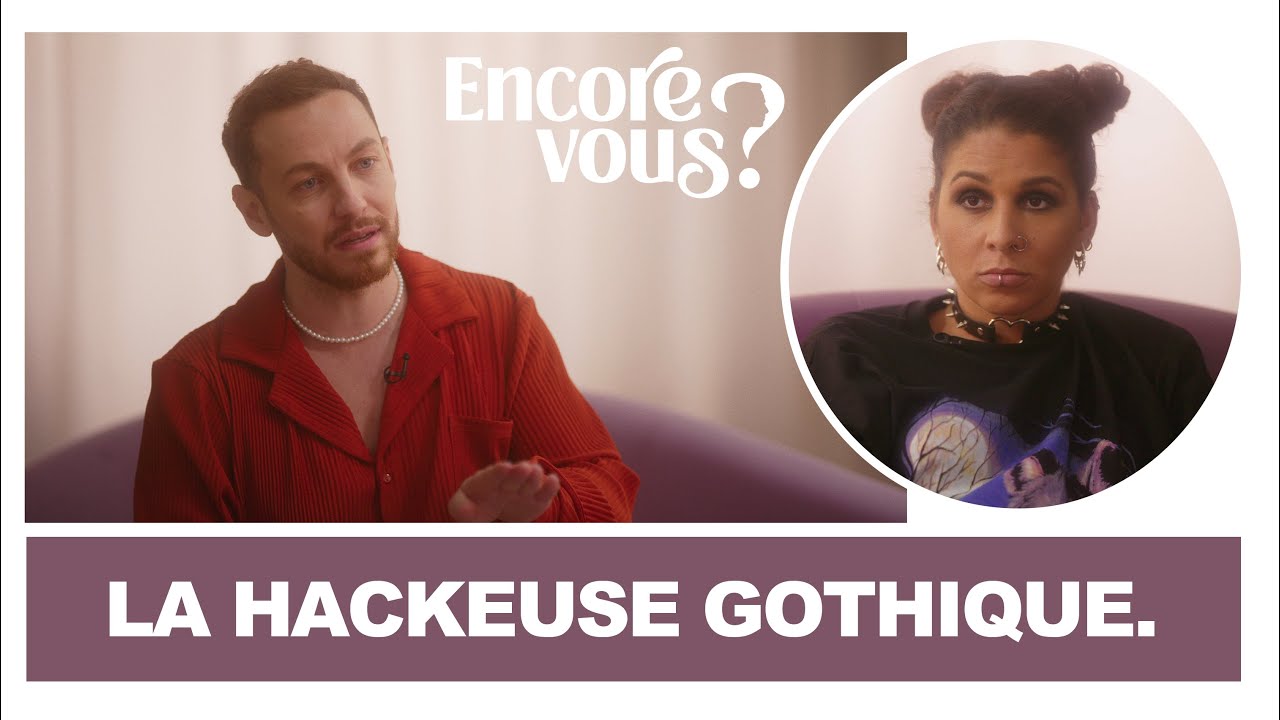 ENCORE VOUS ? N°7 – La hackeuse gothique ENCORE VOUS ? N°7 – La hackeuse gothique