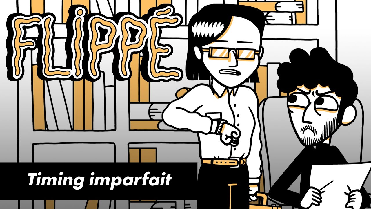 FLIPPÉ #14 – TIMING IMPARFAIT FLIPPÉ #14 – TIMING IMPARFAIT
