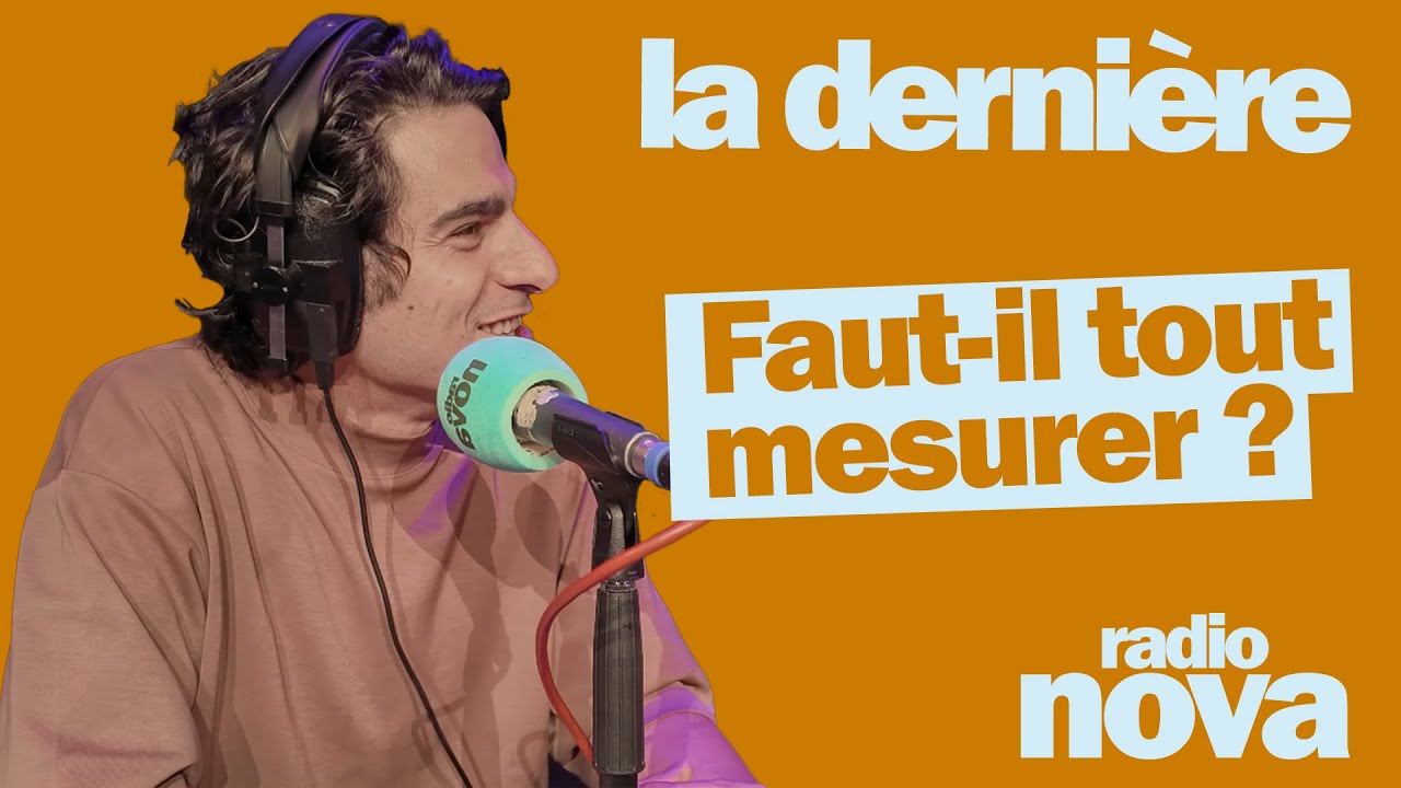 “Faut-il tout mesurer ?” : La chronique d’Albert Moukheiber dans « La dernière » “Faut-il tout mesurer ?” : La chronique d’Albert Moukheiber dans « La dernière »