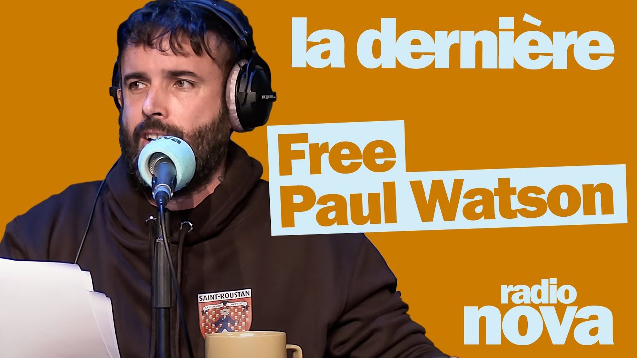 Free Paul Watson » : la chronique d’Aymeric Lompret dans « La dernière Free Paul Watson » : la chronique d’Aymeric Lompret dans « La dernière