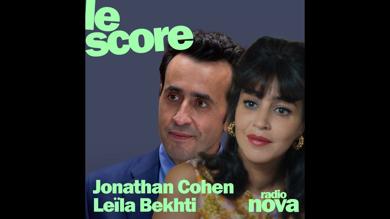 Leïla Bekhti & Jonathan Cohen sont les invités du Score Leïla Bekhti & Jonathan Cohen sont les invités du Score