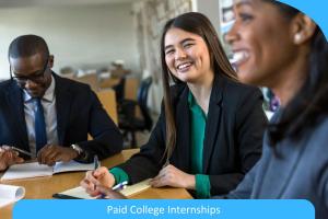 Earning While Learning: Paid College Internships Earning While Learning: Paid College Internships