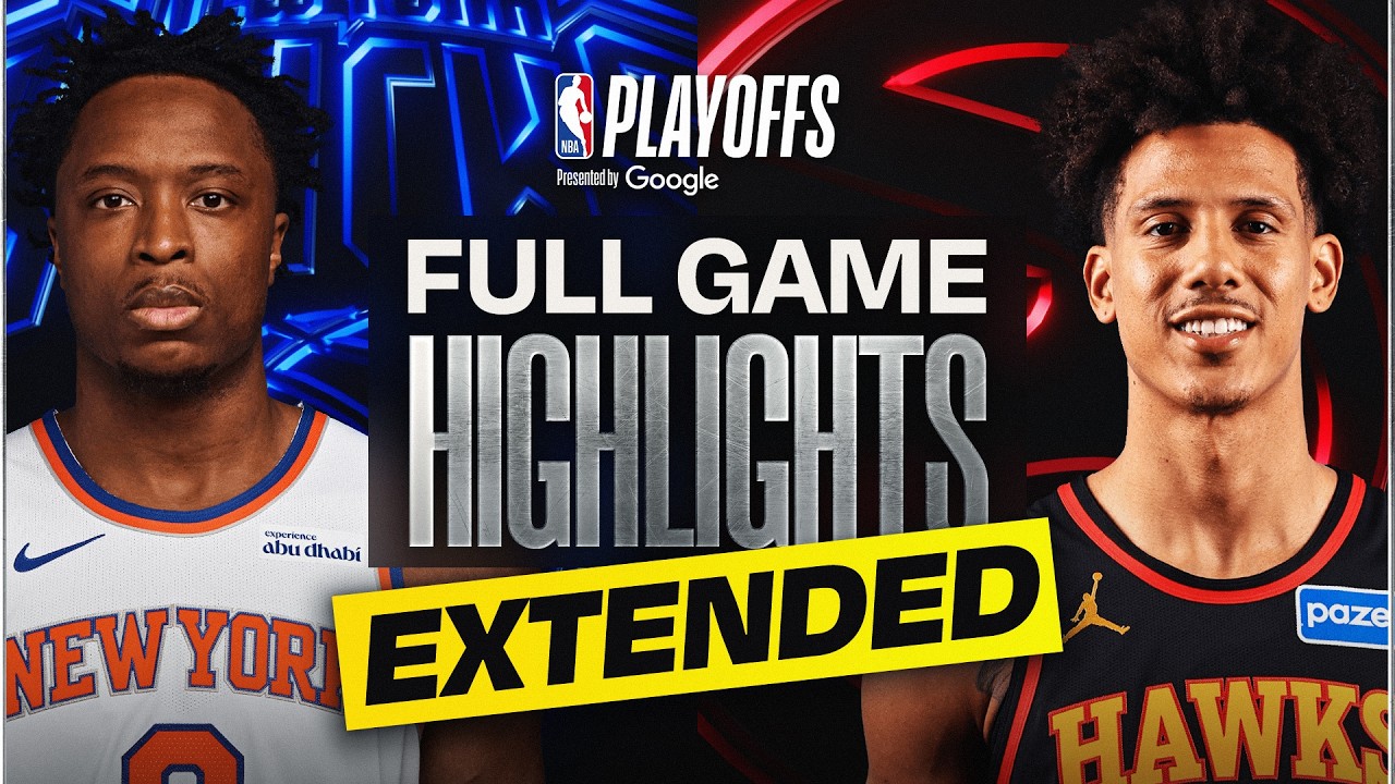 EXTENDED: #3 KNICKS at #6 HAWKS | FULL GAME 6 HIGHLIGHTS | April 30, 2026 EXTENDED: #3 KNICKS at #6 HAWKS | FULL GAME 6 HIGHLIGHTS | April 30, 2026