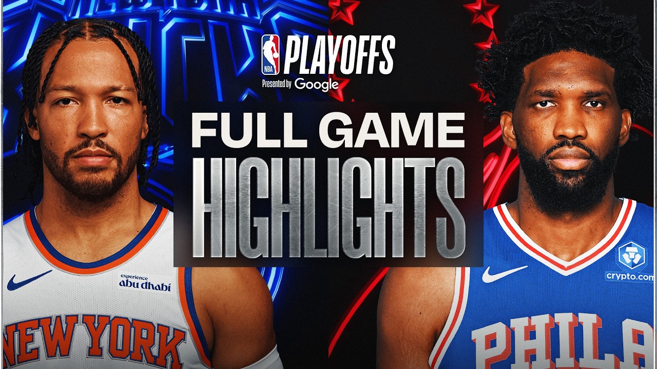 #3 KNICKS at #7 76ERS | FULL GAME 4 HIGHLIGHTS | May 10, 2026 #3 KNICKS at #7 76ERS | FULL GAME 4 HIGHLIGHTS | May 10, 2026